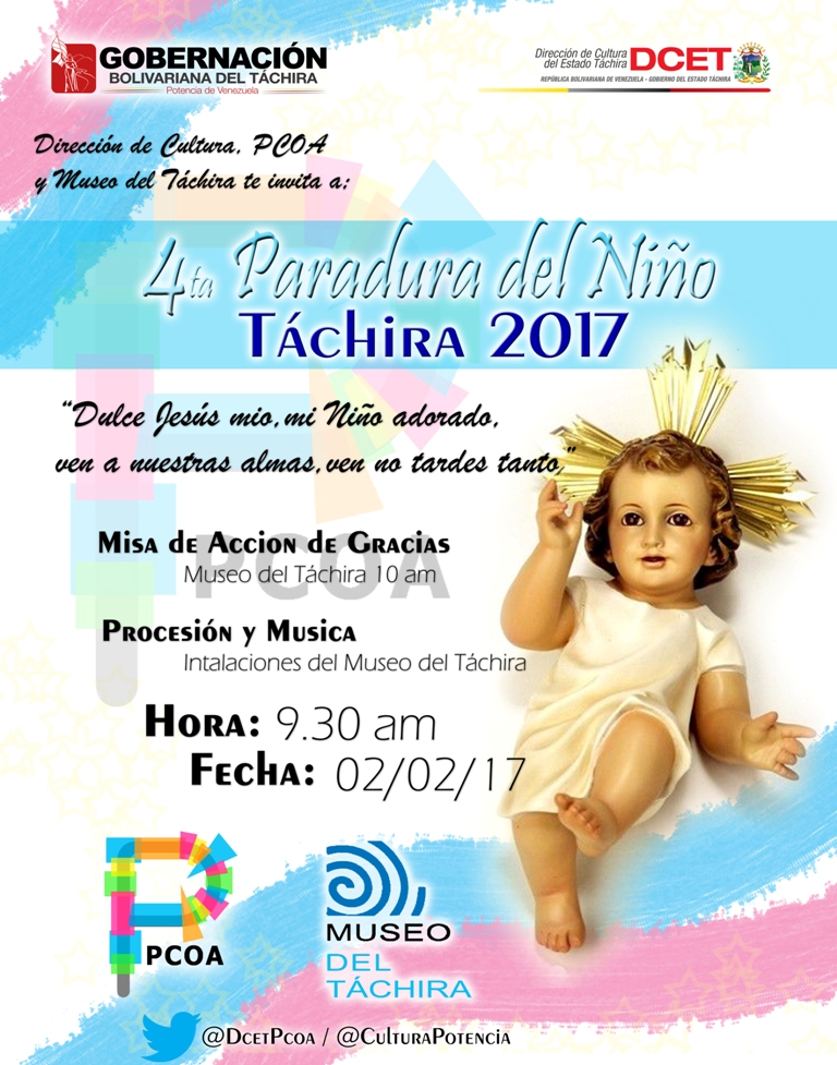 #TáchiraCultural. Te invitamos a la 4.ª #ParaduraDelNiño #Táchira 2017, este jueves 2 de feb, 9.30am en las instalaciones del @museopotencia