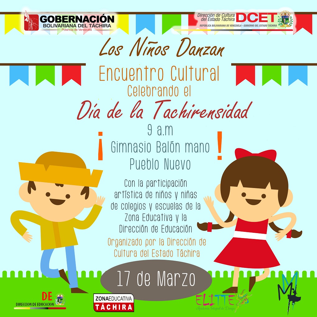 #TeInvitamos al #EncuentroCultural #LosNiñosDanzan celebrando el #DíaDeLaTachirensidad Vie 17-03 9am en Gimnasio Balón Mano #TáchiraCultural