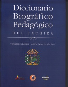 Esta es la portada del libro ‘Diccionario Biográfico Pedagógico del Táchira del Siglo XX’