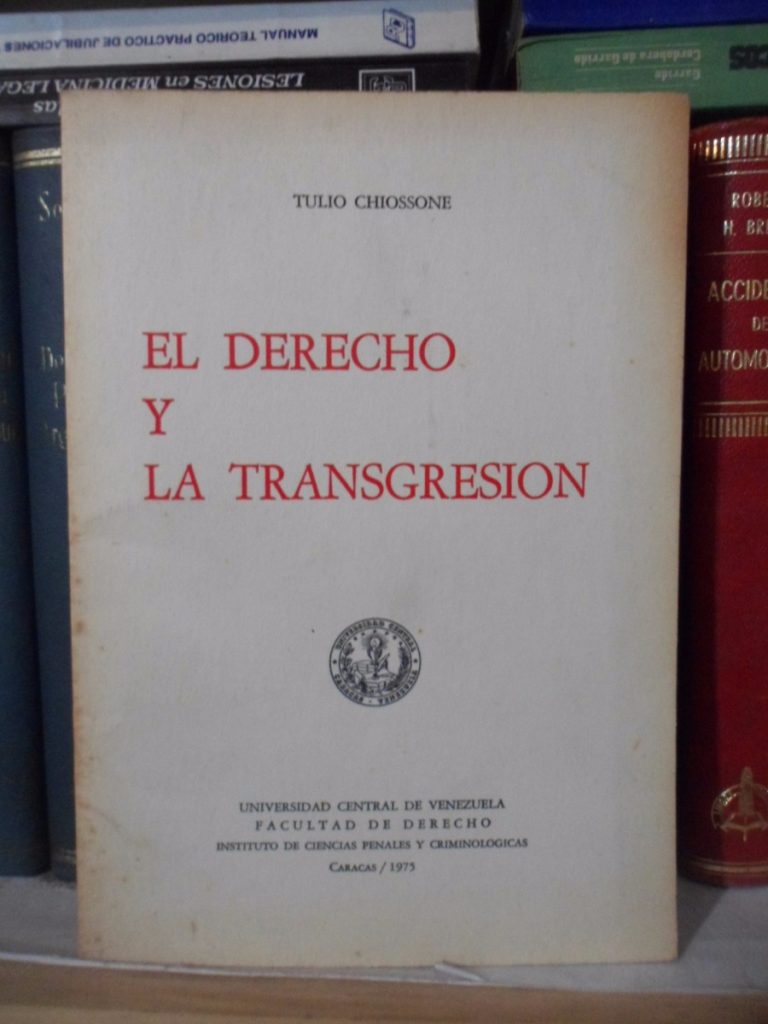 El Derecho y la Transgresión, una de las obras más importantes de este ilustre tachirense