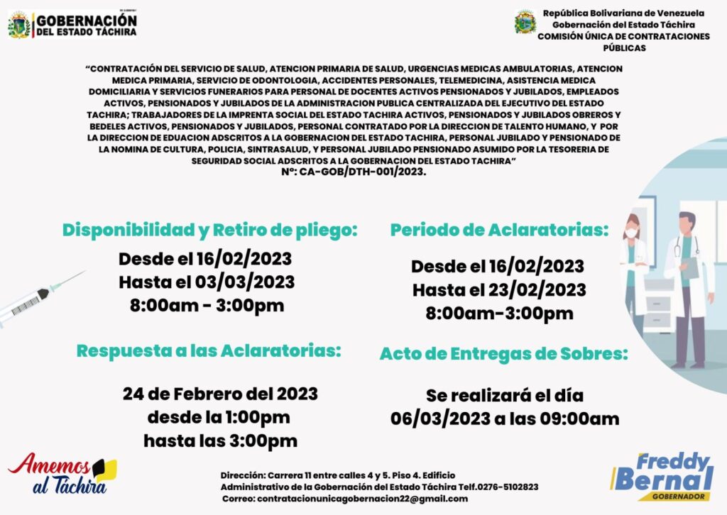 “CONTRATACIÓN DEL SERVICIO DE SALUD, ATENCION PRIMARIA DE SALUD, URGENCIAS MEDICAS AMBULATORIAS, ATENCION MEDICA PRIMARIA, SERVICIO DE ODONTOLOGIA, ACCIDENTES PERSONALES, TELEMEDICINA, ASISTENCIA MEDICA DOMICILIARIA Y SERVICIOS FUNERARIOS PARA PERSONAL DE DOCENTES ACTIVOS PENSIONADOS Y JUBILADOS, EMPLEADOS ACTIVOS, PENSIONADOS Y JUBILADOS DE LA ADMINISTRACION PUBLICA CENTRALIZADA DEL EJECUTIVO DEL ESTADO TACHIRA; TRABAJADORES DE LA IMPRENTA SOCIAL DEL ESTADO TACHIRA ACTIVOS, PENSIONADOS Y JUBILADOS OBREROS Y BEDELES ACTIVOS, PENSIONADOS Y JUBILADOS, PERSONAL CONTRATADO POR LA DIRECCION DE TALENTO HUMANO, Y POR LA DIRECCION DE EDUACION ADSCRITOS A LA GOBERNACION DEL ESTADO TACHIRA, PERSONAL JUBILADO Y PENSIONADO DE LA NOMINA DE CULTURA, POLICIA, SINTRASALUD, Y PERSONAL JUBILADO PENSIONADO ASUMIDO POR LA TESORERIA DE SEGURIDAD SOCIAL ADSCRITOS A LA GOBERNACION DEL ESTADO TACHIRA”