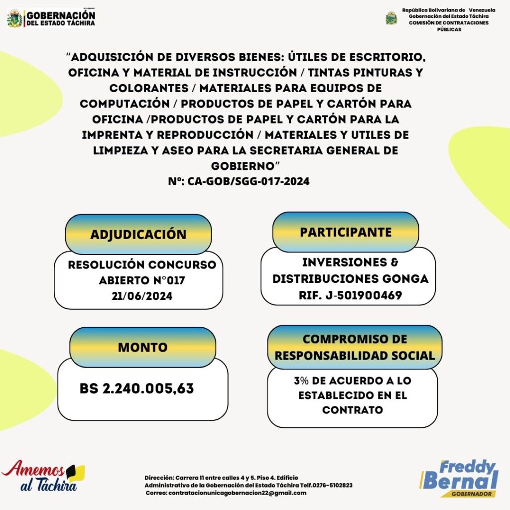 ADJUDICACIÓN; Nº: CA-GOB/SGG-017-2024 “ADQUISICIÓN DE DIVERSOS BIENES: ÚTILES DE ESCRITORIO, OFICINA Y MATERIAL DE INSTRUCCIÓN / TINTAS PINTURAS Y COLORANTES / MATERIALES PARA EQUIPOS DE COMPUTACIÓN / PRODUCTOS DE PAPEL Y CARTÓN PARA OFICINA /PRODUCTOS DE PAPEL Y CARTÓN PARA LA IMPRENTA Y REPRODUCCIÓN / MATERIALES Y UTILES DE LIMPIEZA Y ASEO PARA LA SECRETARIA GENERAL DE GOBIERNO” 